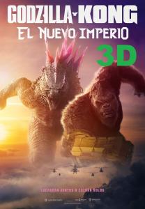 GODZILLA Y KONG: EL NUEVO IMPERIO - 3D -